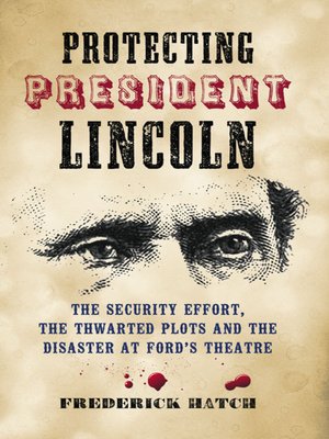 cover image of Protecting President Lincoln
